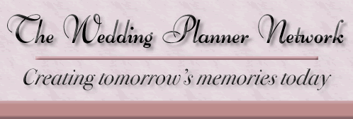 The Wedding Planner Network  - Creating tomorrow's memories today